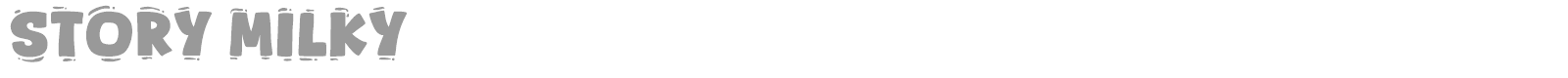 Story Milky font preview